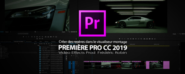 Première Pro CC 2019 : Créer des repères dans le visualiseur