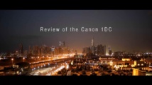 Canon 1DC par Philip Bloom