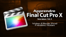 FCPX 10.1 : la formation vidéo de Video Effects Prod (fichiers exemples) :