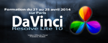 Formation DaVinci Resolve Lite 10 du 21 au 25 avril 2014