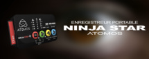 Atomos Ninja Star : l'enregistrement en Proress HQ avec un poids plume