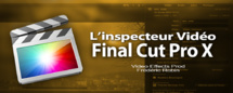 FCPX 10.1 : L'inspecteur (video 11)