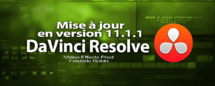 DaVinci Resolve Lite : mise à jour version 11.1.1