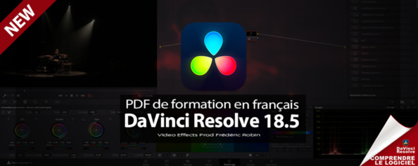 DaVinci Resolve 18.5 mise à jour : PDF de formation en français