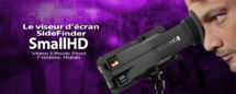 SmallHD : Sidefinder la dernière génération de Viewfinder HD