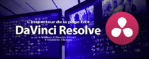 DaVinci Resolve 12 : L'inspecteur de la page Edit (#video35)