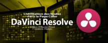 DaVinci Resolve 12 : L'utilisation des Nodes (#video52)