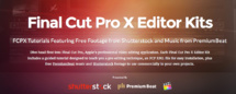 Final Cut Pro X : tutoriels de choc avec les médias associés