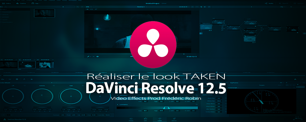 DaVinci Resolve 12 : Réaliser le look Taken