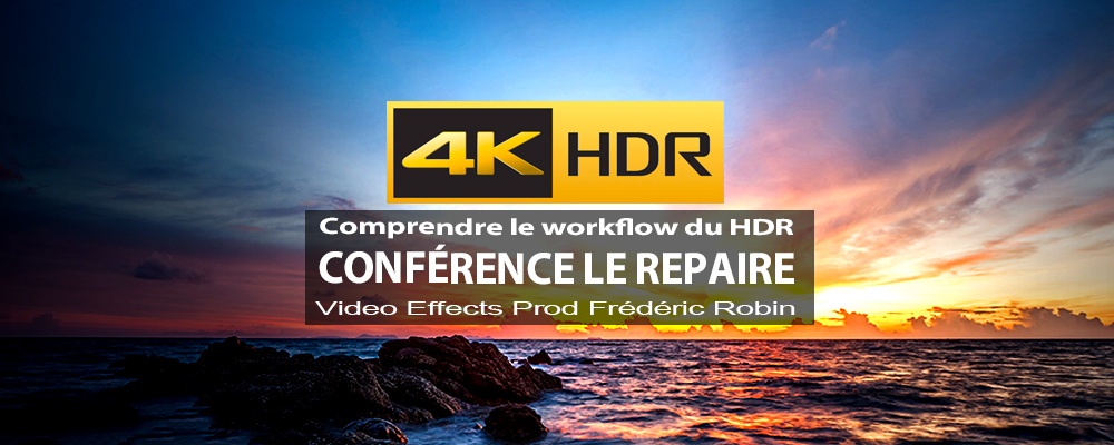Filmer en HDR : Conférence - Atelier - Apéro