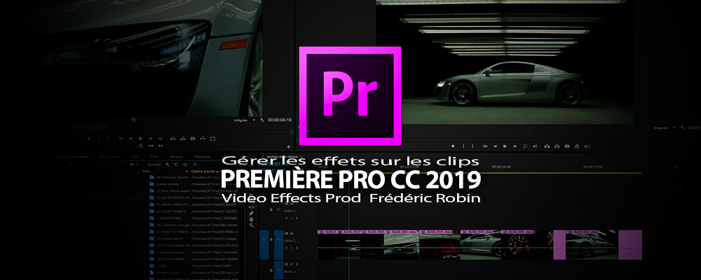 Première Pro CC 2019 : Appliquer un effet sur un ou plusieurs clips