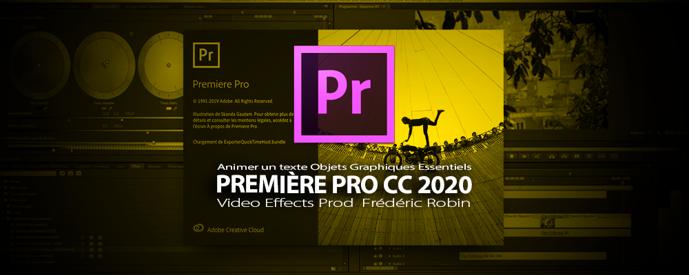 Première Pro CC 2020 : Animer un texte avec les Objets Graphiques Essentiels