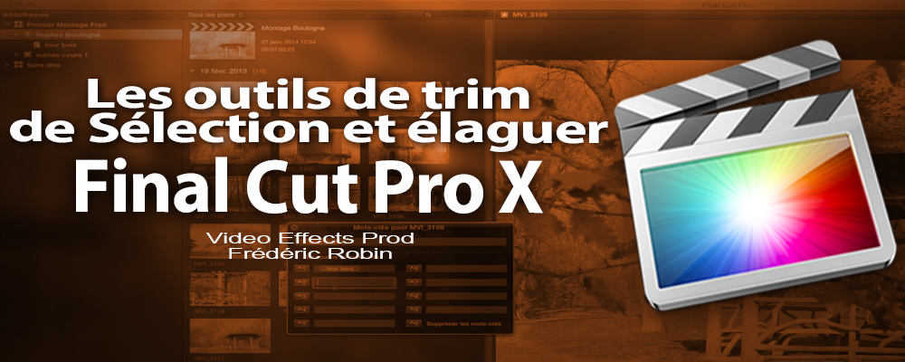 FCPX 10.1 : Les outils de Trim et élaguer un clip (video 21)