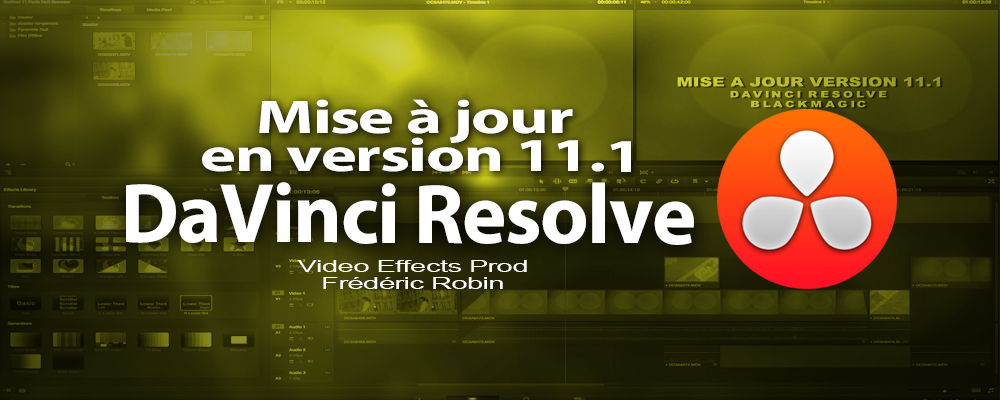 DaVinci Resolve : mise à jour du logiciel en 11.1