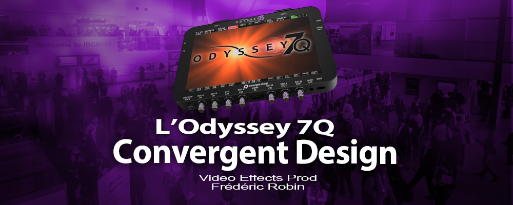 Odyssey 7Q : MAJ avec enregistrement en Prores 4k
