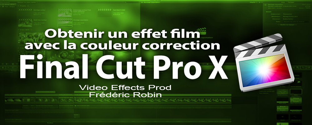 FCPX 10.1 : Obtenir un étalonnage film sans plugin externe