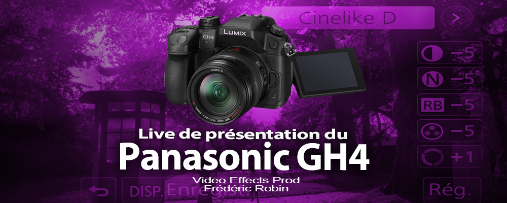 Live Panasonic GH4 avec Lovinpix