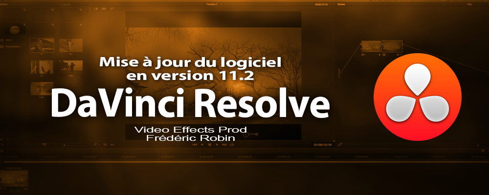 DaVinci Resolve 11 : Mise à jour version 1.2