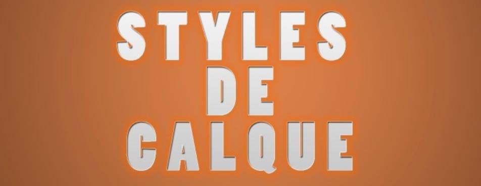 Les styles de calque pour les typographies.