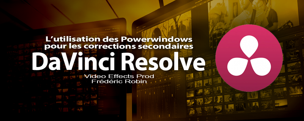 DaVinci Resolve 12 : L'utilisation des Powerwindows (#video57)