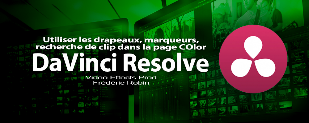 DaVinci Resolve 12 : Utiliser les marqueurs, drapeaux, recherche de clip (#video74)