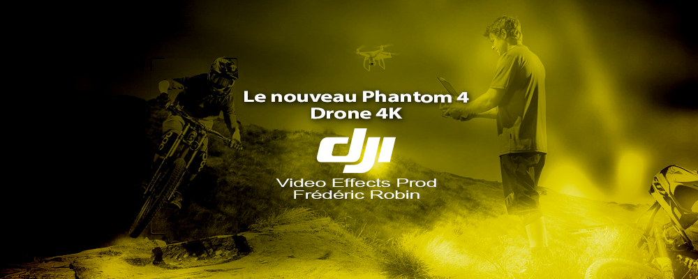 DJI : nouveau drone Phantom 4