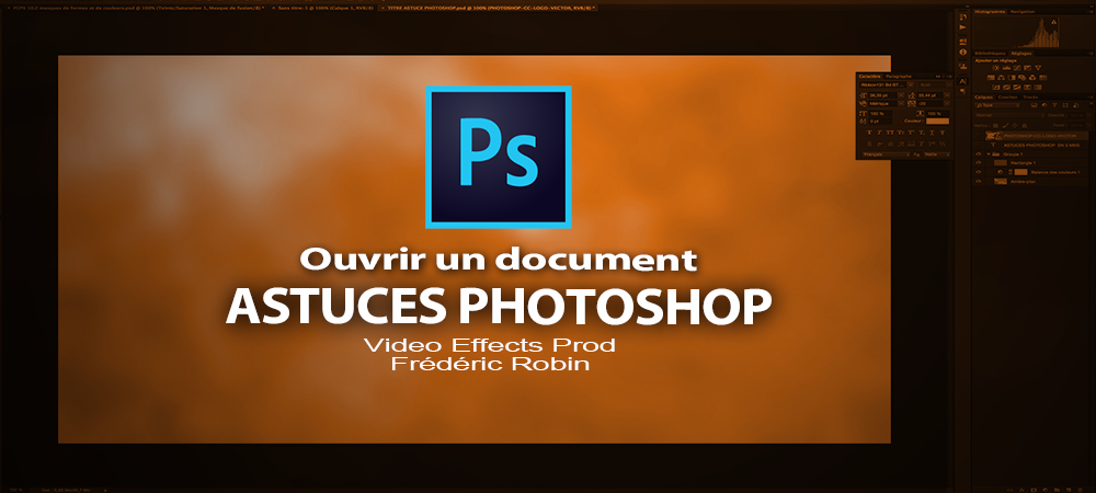 Astuces Photoshop en 3 mns : Ouvrir un document