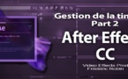 After Effects : Gestion de la timeline Part 2