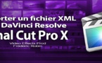 FCPX 10.1 : Importer un fichier XML de DaVinci Resolve Lite (vidéo 44)