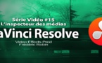 DaVinci Resolve 11 : L'inspecteur des médias #15