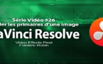 DaVinci Resolve 11 : Régler les primaires d'une image #26