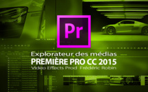 Première Pro CC 2015-3 : explorateur des médias