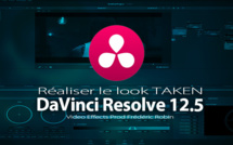 DaVinci Resolve 12 : Réaliser le look Taken