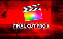 FCPX 10.2 : réaliser un effet de super vitesse sur un déplacement