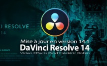 DaVinci Resolve 14.1 : mise à jour du logiciel