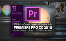 Première Pro CC 2018 : Objets graphiques essentiels