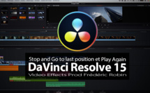 DaVinci Resolve 15 : Stop and Go to last position et Play Again