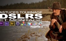 Astuces de tournage et montage pour DSLRs (en anglais) Part 1