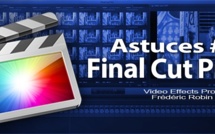 FCPX 10.1 : Astuces #1