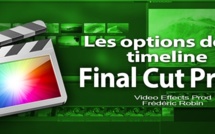 FCPX 10.1 : Les options de la Timeline (vidéo 15)