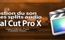 FCPX 10.1 : Gestion du son et du split audio (vidéo 17)