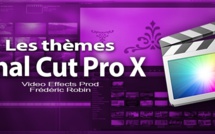 FCPX 10.1 : Les thèmes de FCPX (vidéo 32)