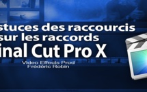 FCPX 10.1 : Etre efficace sur les raccords avec les raccourcis ^ et $ (vidéo 37)