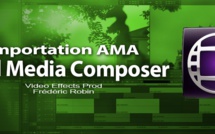 Avid Media Composer 7 : Importation des AMAs