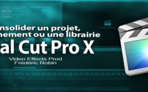 FCPX 10.1 : Consolider un projet, un évènement ou une librairie (video 55)