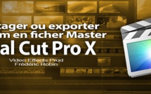 FCPX 10.1 : Partager ou exporter un film en fichier Master (video 56)