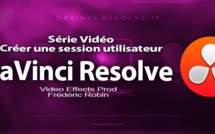 DaVinci Resolve 11 : Créer une session #1