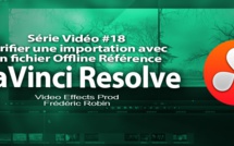 DaVinci Resolve 11 : Vérifier un import XML avec un Offline Reference #18