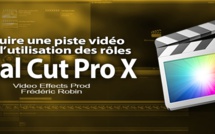 FCPX 10.1.4 : Réduire les rôles sur la timeline (Astuce vidéo)