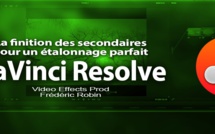 DaVinci Resolve 11 : travailler les secondaires (en anglais)